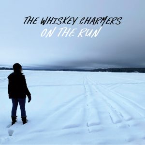 The Whiskey Charmers - On The Run