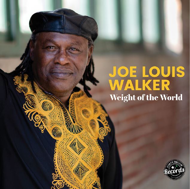 Joe Louis Walker-Weight Of The World