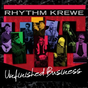 Rhythm Krewe-Unfinished Businee